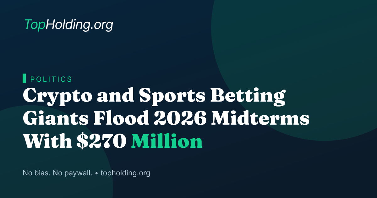 Crypto and Sports Betting Giants Flood 2026 Midterms With $270 Million