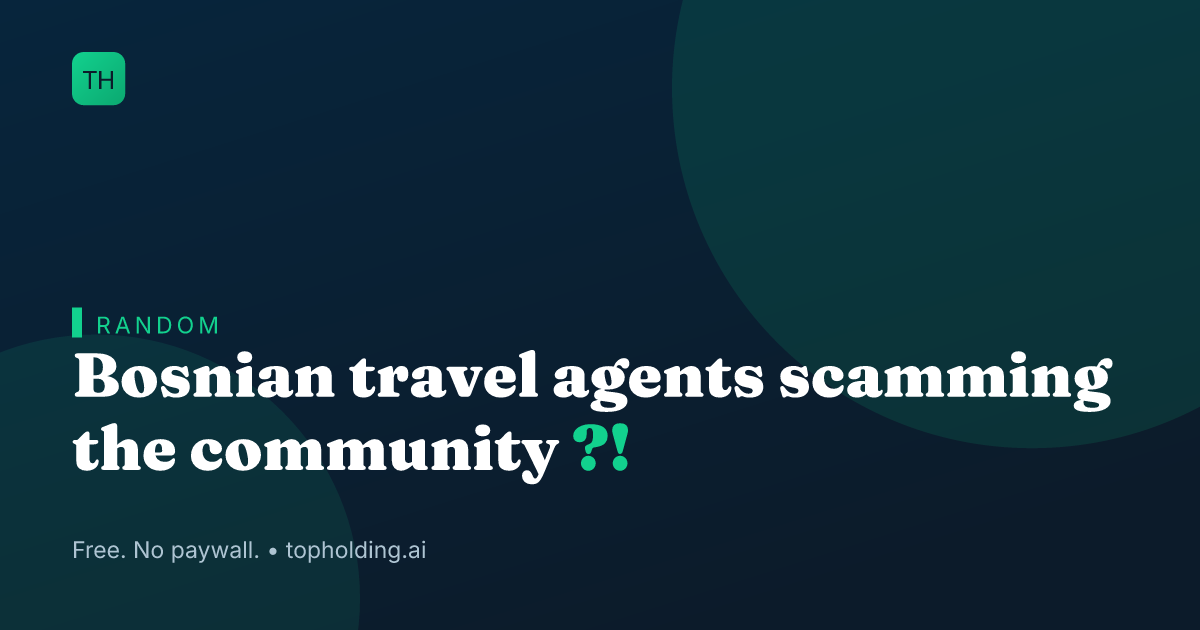Bosnian travel agents scamming the community ?!