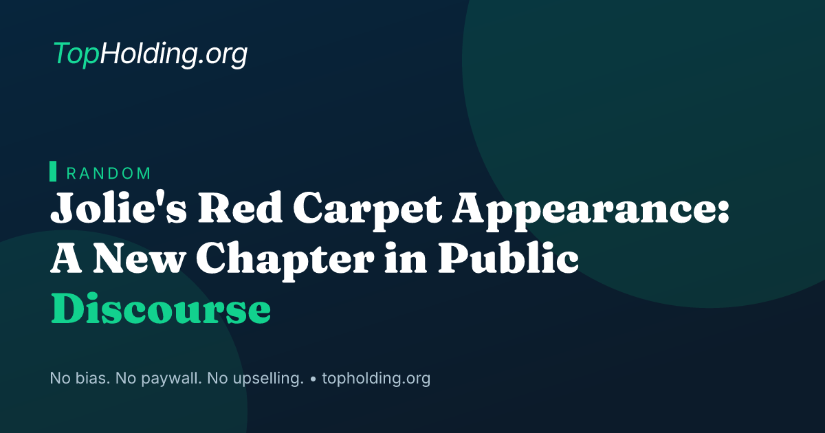 Jolie's Red Carpet Appearance: A New Chapter in Public Discourse